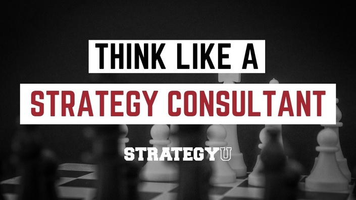 Think Like A Strategy Consultant