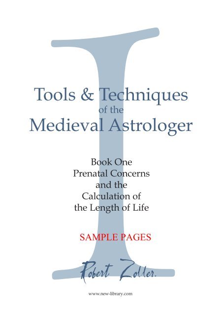 Tools & Techniques of a Medieval Astrologer (I - II - III)