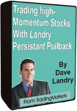 Dave Landry - Trading High-Momentum Stocks With Landry Persistent Pullbacks