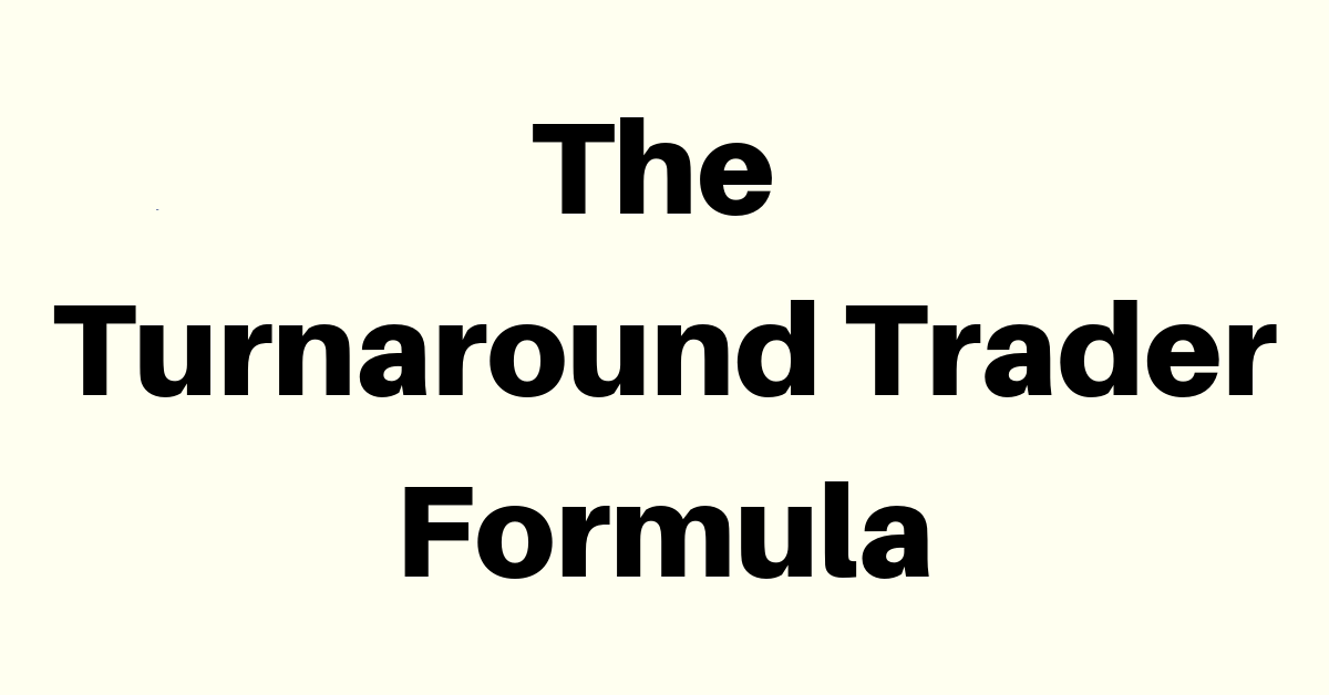 Turnaround Trader Formula