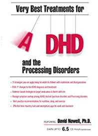 David Nowell - Very Best Treatment for ADHD and the Processing Disorders: Immediate EvU