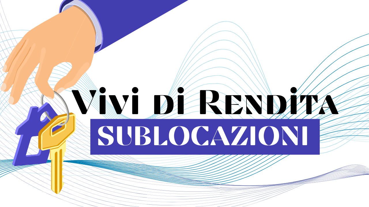 Vivi di Rendita Sublocazioni