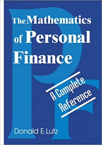 Donald Lutz - The Mathematics of Personal Finance