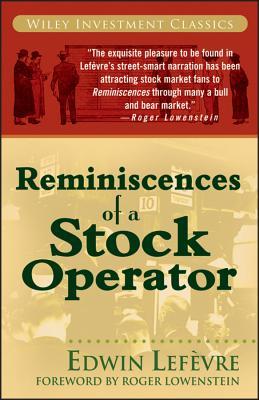 Edwin Lefevre - Reminiscences of a Stock Operator (75th Aniversary Ed.)