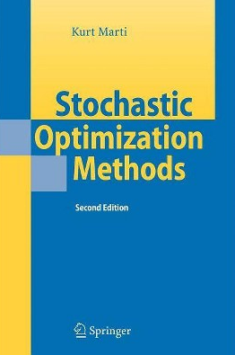 Kurth Marti – Stochastic Optimization Methods (2nd Ed.)