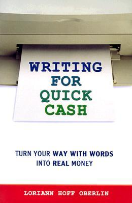 Lorian Hoff Oberlin – Writing for Quick Cash