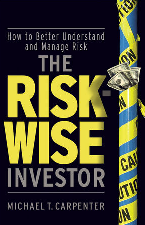 Michael Carpenter – The Risk-Wise Investor – How to Better Understand and Manage Risk