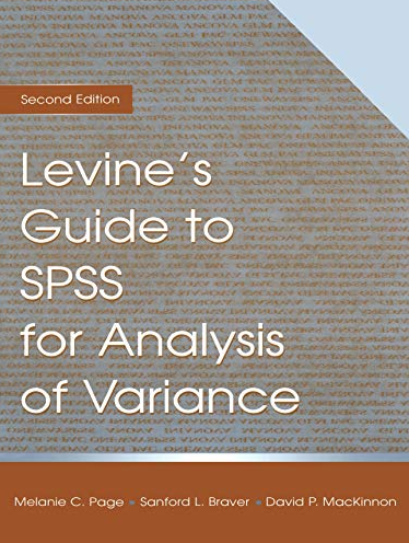 Melanie C.Page, Sanford L.Braver, David P.Mackinnon – Levines Guide to Spss for Analysis of Variance