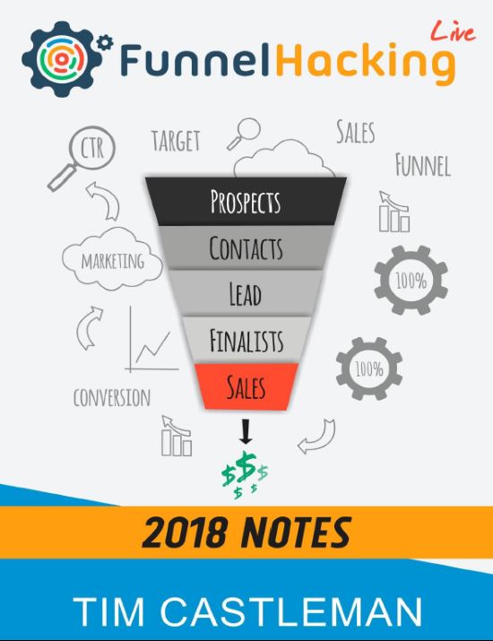 Tim Castleman - Funnel Hacking Live Notes 2018