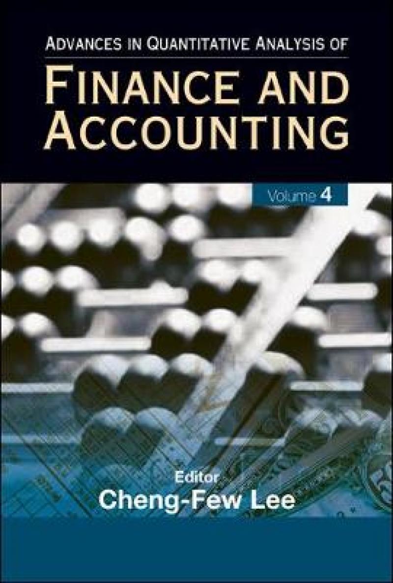 Cheng-Few Lee - Advances in Quantitative Finance & Accounting (Vol 4)