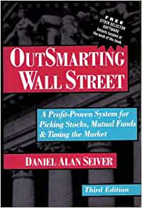 Daniel Alan Seiver - Outsmarting Wall Street (3rd Ed)