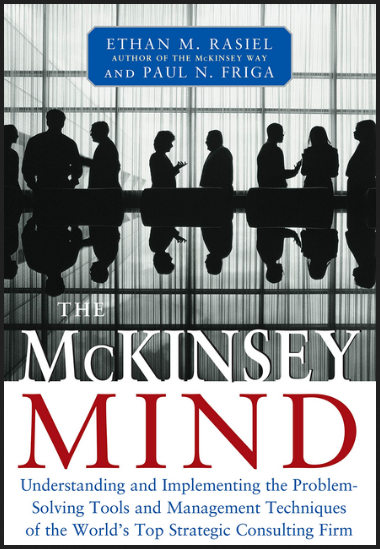 Ethan M.Rasiel - The Mckinsey Mind