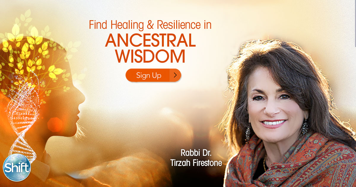 Find Healing & Resilience in Ancestral Wisdom With Rabbi Tirzah Firestone