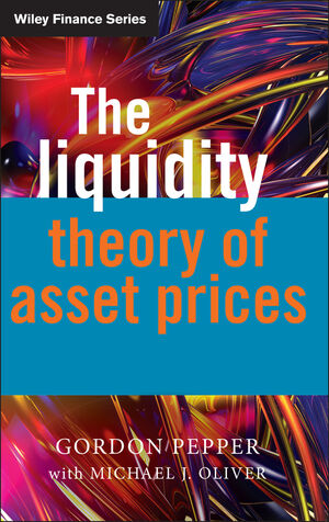 Gordon Pepper - The Liquidity Theory of Asset Prices