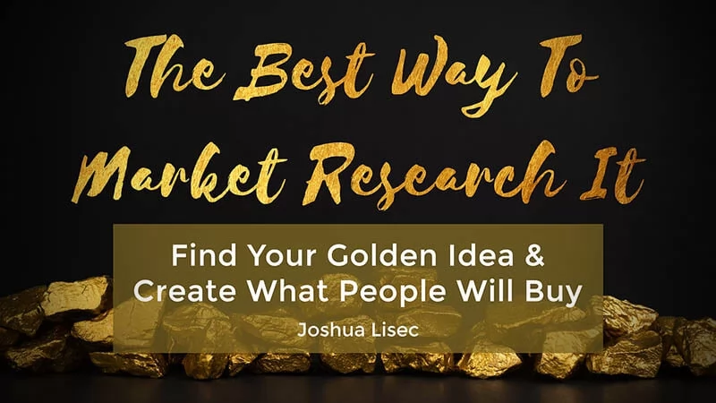 Joshua Lisec - The Best Way To Market Research It