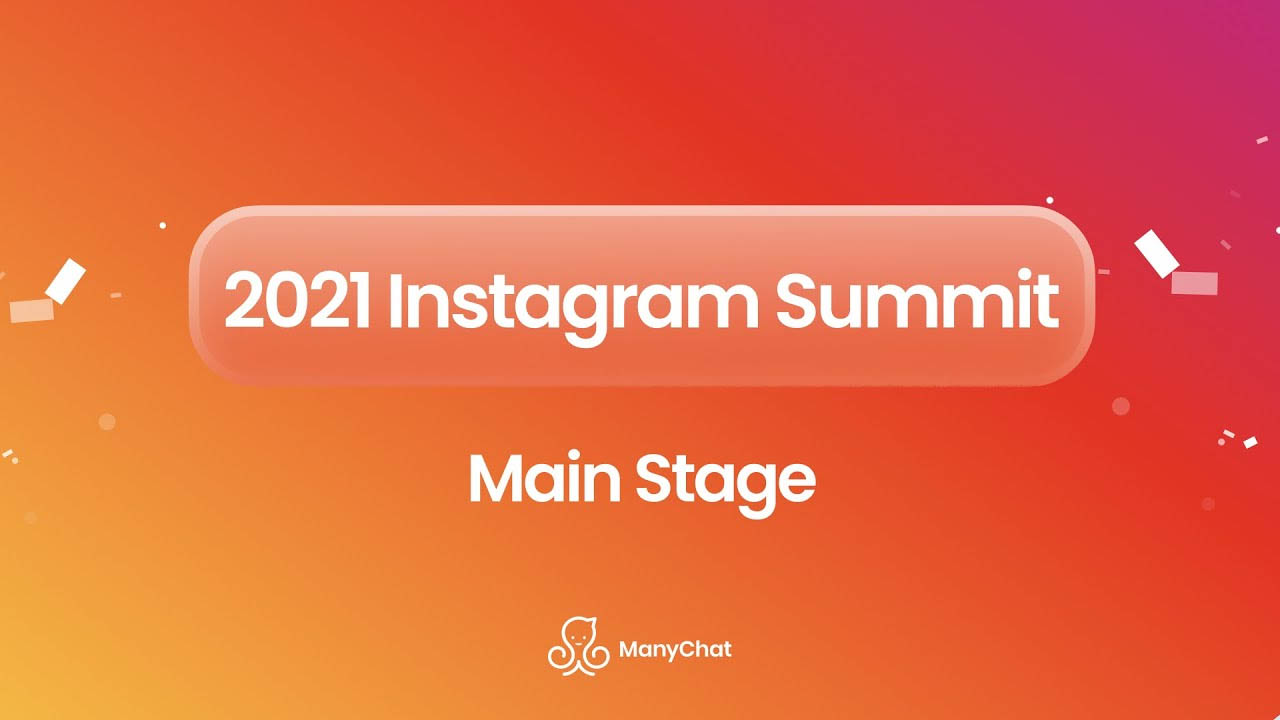 ManyChat - IG Summit 2021