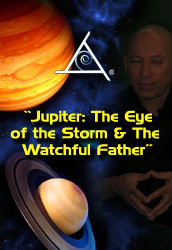 Bashar – Jupiter. The Eye of The Storm and The Watchful Father