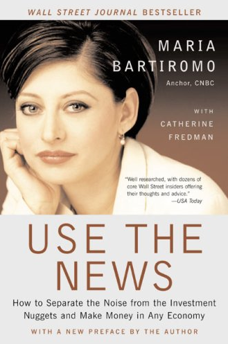 Maria Bartiromo – Use the News