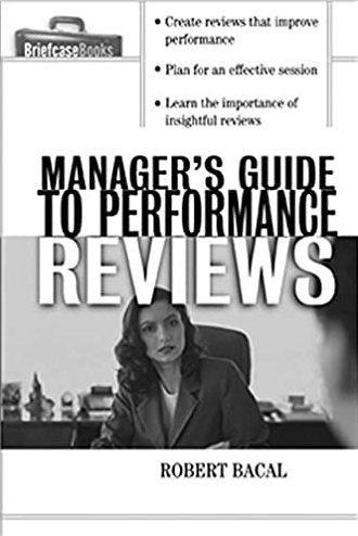 McGraw-Hill – Briefcase Books – Manager’s Guide to Performance Reviews