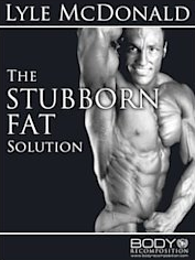 Lyle McDonald – The Stubborn Fat Solution