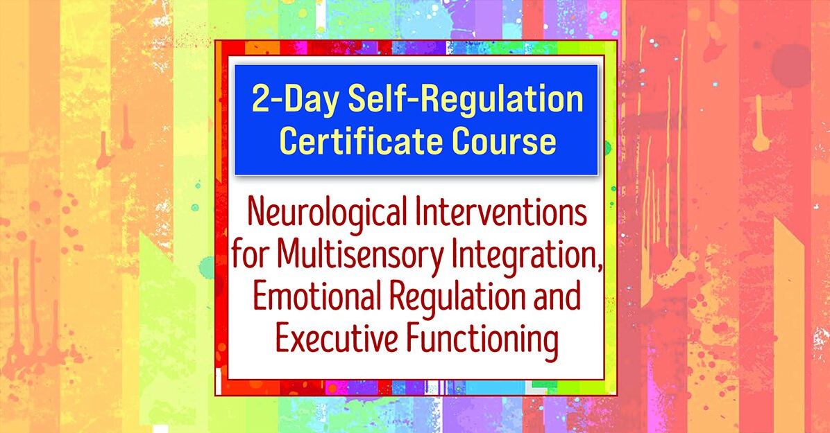  Varleisha D. Gibbs – 2-Day Advanced Training!: Neuroscience and Self-Regulation Techniques for Kids with Autism, ADHD & Sensory Disorders