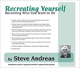 Steve Andreas - Recreating Yourself